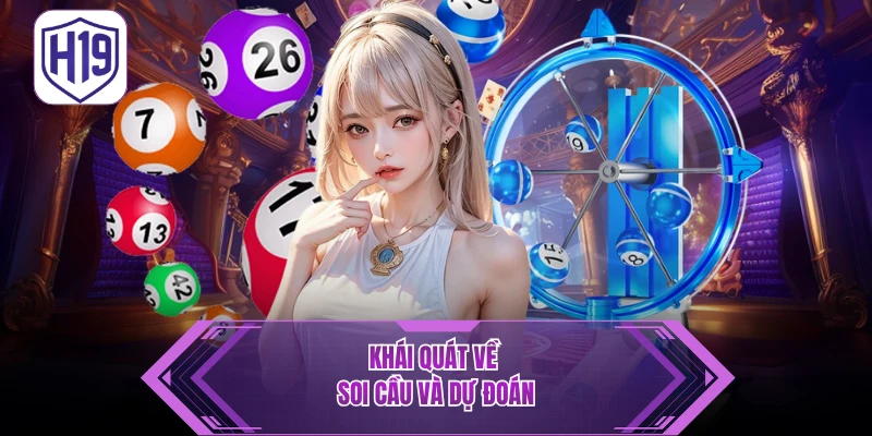 Khái quát về soi cầu và dự đoán